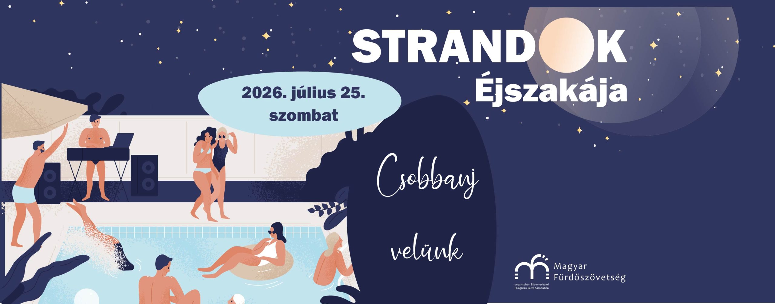 Night pool party illustration with people dancing by a pool; banner reads 'STRANDOK Éjszakája' and date 2026. július 25.